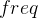 freq