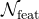\mathcal{N}_{\text {feat }}